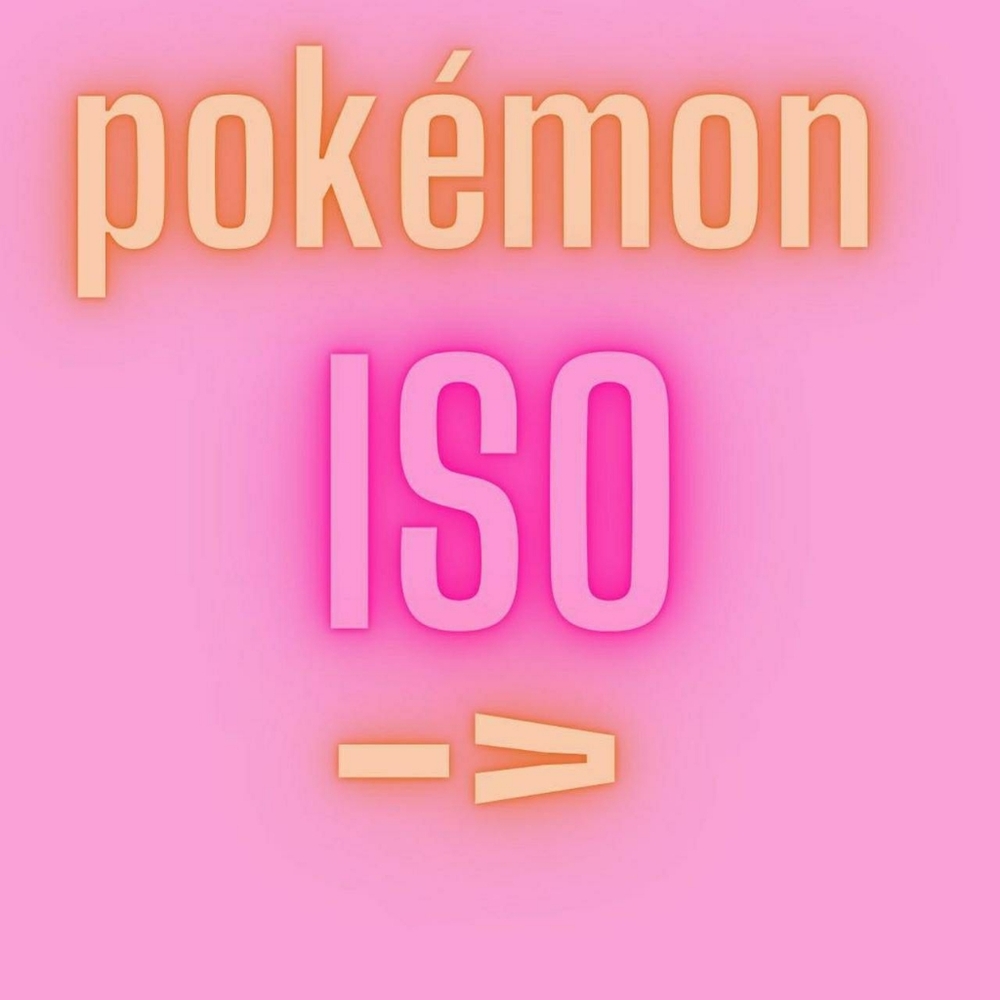 POKEMON ISO DONT BUY